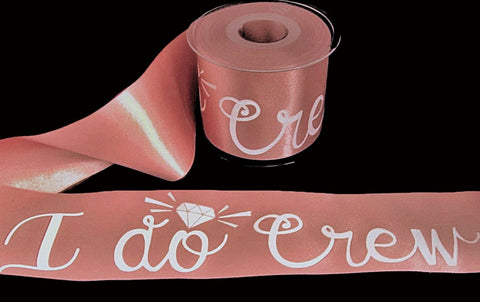70mm Rose Gold Satin Ribbon | I Do Crew Wedding Print | Berisfords