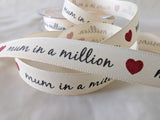 R8734 15mm Natural Rustic Taffeta Printed Ribbon "mum in a million"