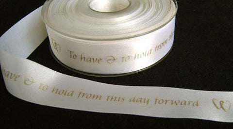 R2813 24mm White Satin Printed Ribbon "To have and to hold" - Ribbonmoon