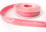 R7739 15mm Pink Rustic Taffeta Printed Ribbon. Birthday Message