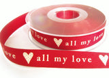R8708 16mm Red Grosgrain "all my love" Printed Ribbon by Berisfords