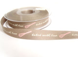 R7743 15mm Taupe Rustic Taffeta Printed Ribbon."baked with love"